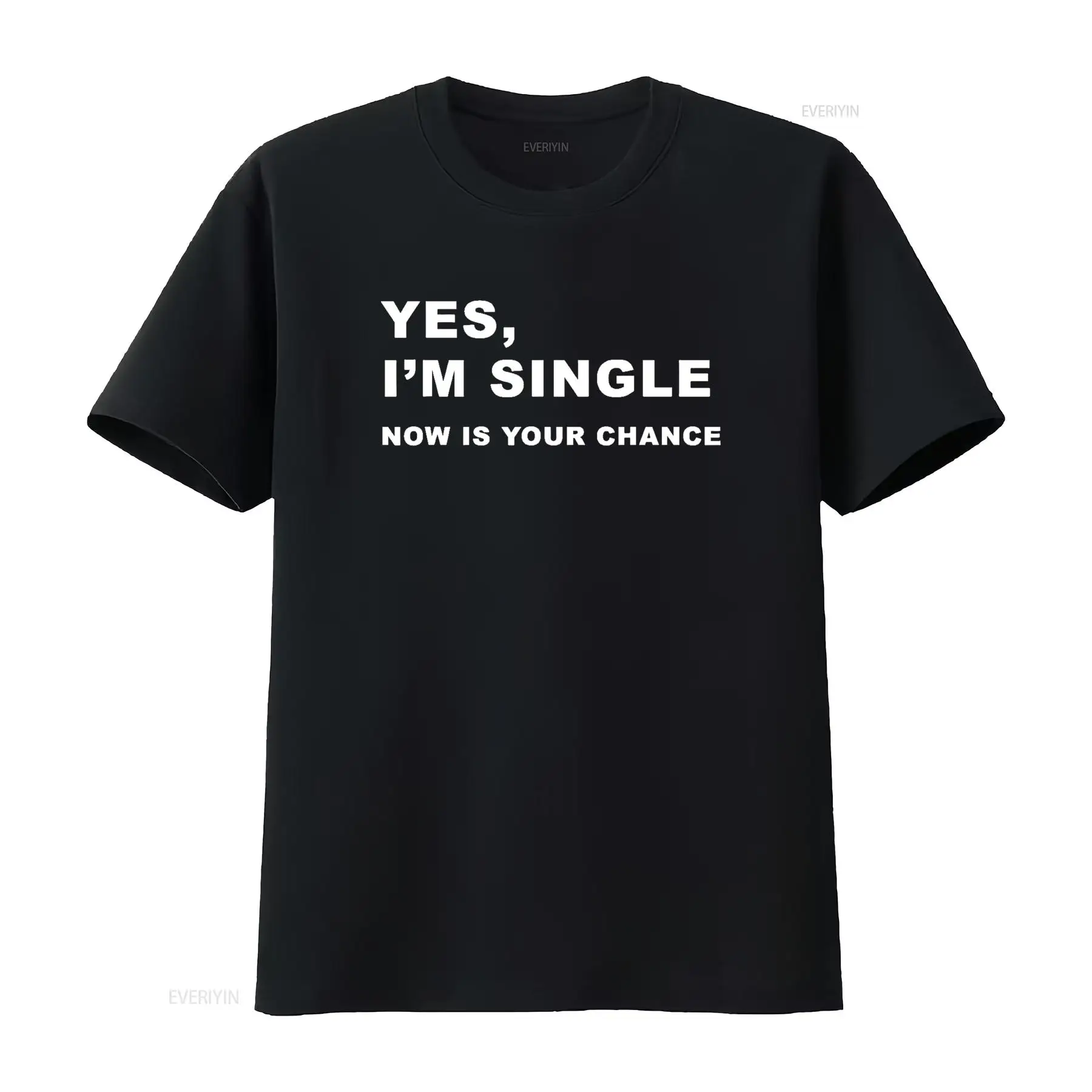 Yes I m Single Now is Your Cha - Men'S Fashion Now review and price