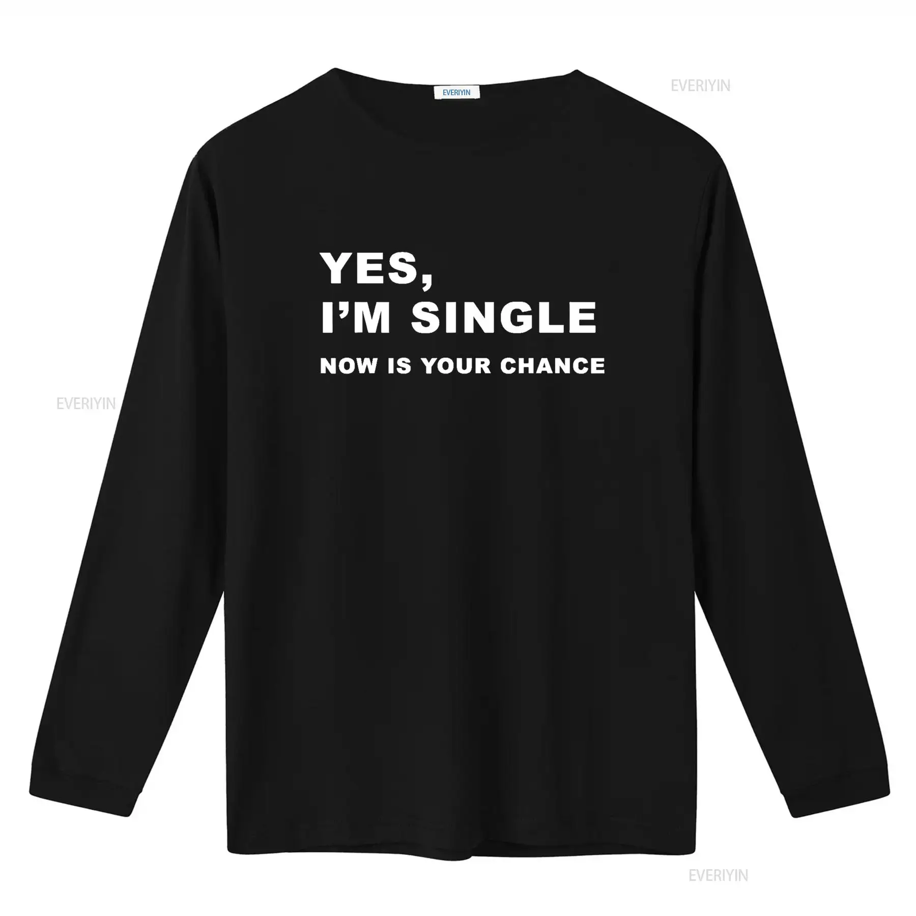 Yes I m Single Now is Your Cha - Men'S Fashion Now review and price